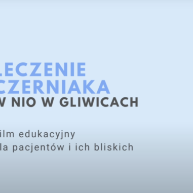 Ścieżka Pacjenta z zaawansowanym czerniakiem w NIO Gliwice