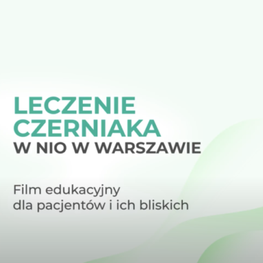 Ścieżka Pacjenta z zaawansowanym czerniakiem w NIO Warszawa